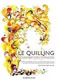 Le Quilling Dinspiration Chinoise