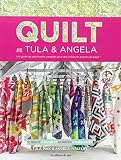 Quilt Avec Tula Angela 17 Quilts Picer Et 47 Motifs Matelasser
