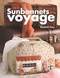 Les Sunbonnets En Voyage