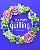 Les 4 Saisons Du Quilling