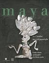 Maya : De l'aube au crepuscule
