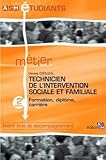 Technicien De L'intervention Sociale Et Familiale   2e %C3%A9dition: Formation, Dipl%C3%B4me, Carri%C3%A8re. Fili%C3%A8re Aide Et Accompagnement.