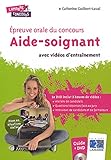 Epreuve Orale Du Concours Aide Soignant : Avec Videos D'entra%C3%AEnement (1dvd)