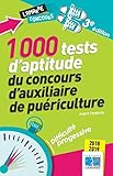1000 Tests D'aptitude Du Concours D'auxiliaire De Pu%C3%A9riculture 2018 2019: Difficult%C3%A9 Progressive