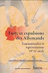 Fuite et expulsions des Allemands. Transnationalité et représentations, 19e-21e siècle