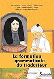 La Formation Grammaticale Du Traducteur
