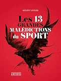 Les 13 Grandes Maledictions Du Sport