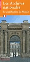 Les Archives nationales : Le quadrilatère du Marais