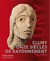 Cluny 910-2010 Onze siècles de rayonnement