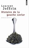 Histoire De La Gauche Caviar