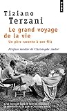 Le Grand Voyage De La Vie. Un P%C3%A8re Raconte %C3%A0 Son Fils