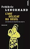 L'art D%C3%A9licat Du Deuil. Les Nouvelles Enqu%C3%AAtes Du Juge Ti, Vol. 7