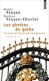 Les ghettos du gotha : Au coeur de la grande bourgeoisie
