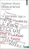 L'eros Et La Loi. Lectures Bibliques