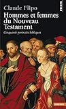 Hommes Et Femmes Du Nouveau Testament. Cinquante P