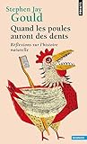 Quand Les Poules Auront Des Dents Rflexions Sur Lhistoire Naturelle