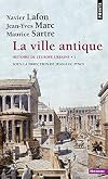 Histoire de l'Europe urbaine : Tome 1, La ville antique