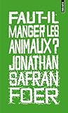 Faut Il Manger Les Animaux