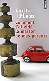 Comment Jai Vid La Maison De Mes Parents