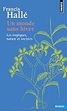 Un Monde Sans Hiver. Les Tropiques Nature Et Soci%C3%A9