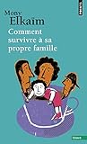 Comment Survivre Sa Propre Famille