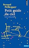Petit Guide Du Ciel