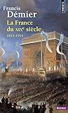 La France Du Xixe Si%C3%A8cle. 1814 1914