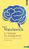 Le Langage Du Changement Elments De Communication Thrapeutique
