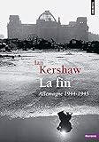 La Fin. Allemagne (1944 1945)