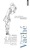 Dans le sillage du météore désinvolte : Lettres de guerre 1915-198