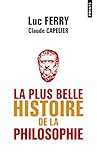 La Plus Belle Histoire De La Philosophie