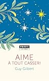 Aime %C3%A0 Tout Casser!