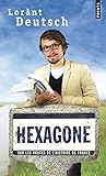 Hexagone. Sur Les Routes De L'histoire De France