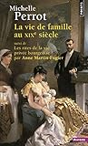 La Vie De Famille Au Xixe Sicle Suivi De Les Rites De La Vie Prive Bourgeoise Par Anne Martinfug