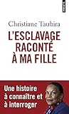 L'esclavage Racont%C3%A9 %C3%A0 Ma Fille