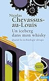 Un Iceberg Dans Mon Whisky. Quand La Technologie D
