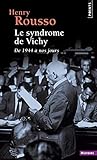 Le Syndrome De Vichy De 1944 Nos Jours
