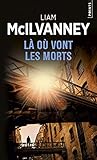 L%C3%A0 O%C3%B9 Vont Les Morts
