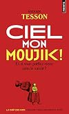 Ciel mon moujik!: Et si vous parliez russe sans le savoir?
