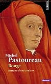 Rouge. Histoire d'une couleur