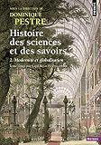 Histoire Des Sciences Et Des Savoirs Tome 2 Modernit Et Globalisation 2