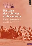Histoire Des Sciences Et Des Savoirs Tome 3 Le Sicle Des Technosciences 3