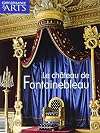 Connaissance des Arts, Hors Série N° 368 : Le château de Fontainebleau