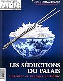 Connaissance Des Arts Horssrie N 539 Les Sduction Du Palais Cuisiner Et Manger En Chine