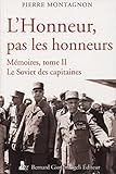 L'honneur, Pas Les Honneurs   Tome Ii: Le Soviet Des Capitaines