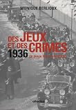 Des Jeux Et Des Crimes 1936 Le Pige Blanc Olympique Coffret En 2 Volumes