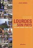 Guide Lourdes Et Son Pays