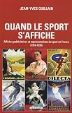 Quand Le Sport Saffiche Affiches Publicitaires Et Reprsentations Du Sport En France 19181939