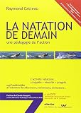 La Natation De Demain Une Pdagogie De Laction