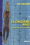 La Cinqui%C3%A8me Nage: Natation & Th%C3%A9orie De L'%C3%A9volution